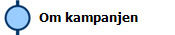  Om kampanjen